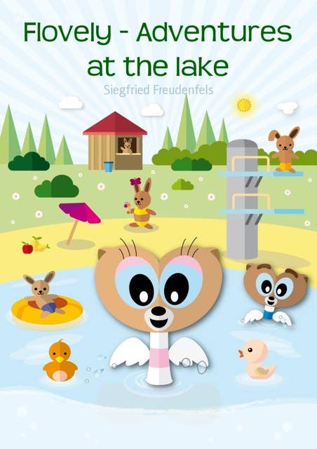 Flovely – Adventures at the Lake: Adventure stories for children