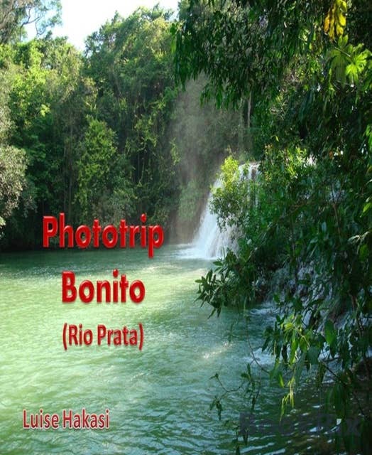 Phototrip Bonito: (Rio Prata)