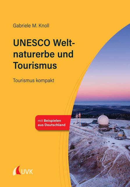 UNESCO Weltnaturerbe und Tourismus: Tourismus kompakt