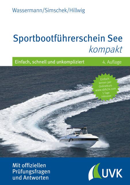 Sportbootführerschein See kompakt: Einfach, schnell und unkompliziert