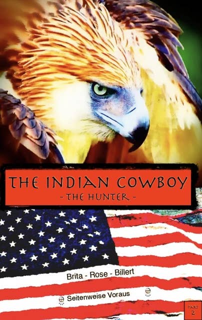 The Indian Cowboy: The Hunter
