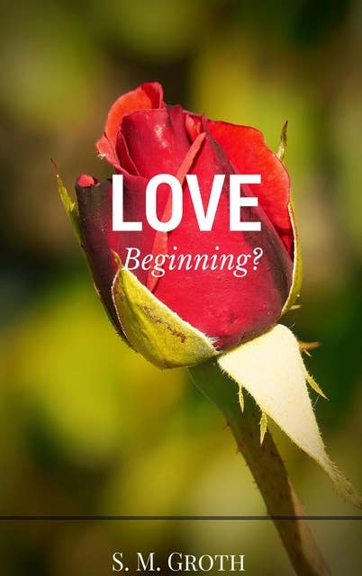 Love: Beginning