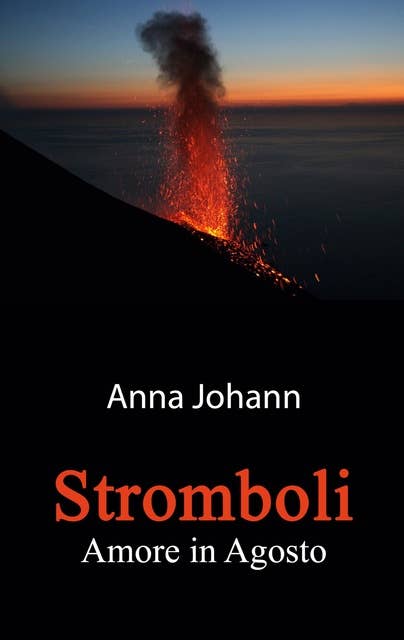 Stromboli: Amore in Agosto