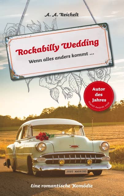 Rockabilly Wedding: Wenn alles anders kommt ...