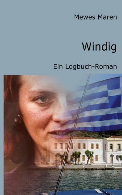 Windig: Ein Logbuch-Roman