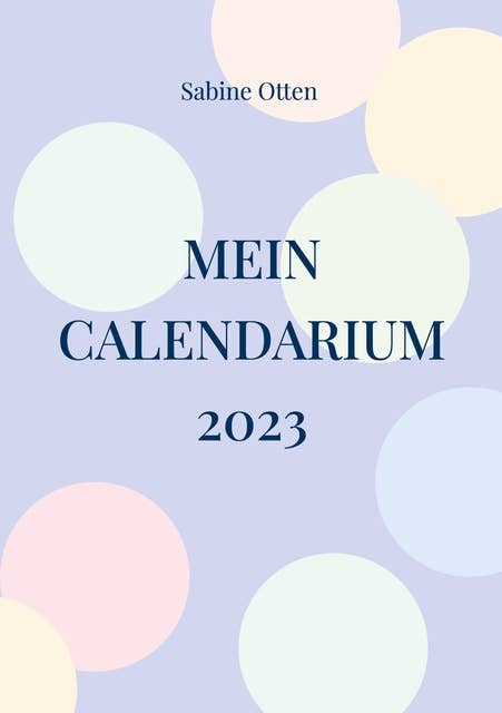 Mein Calendarium: 2023