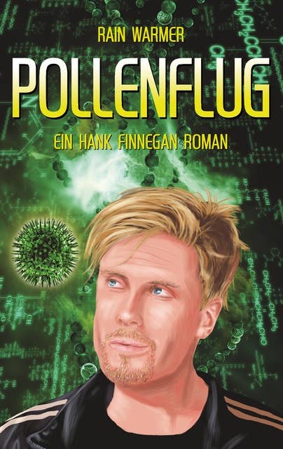 Pollenflug: Ein Hank Finnegan Roman