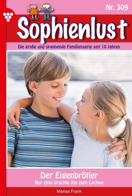 Der Eigenbrötler: Sophienlust 309 – Familienroman