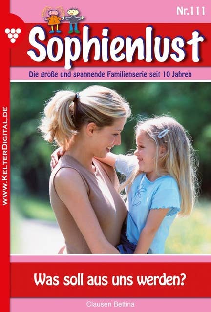 Sophienlust 111 – Familienroman: Was soll aus uns werden?