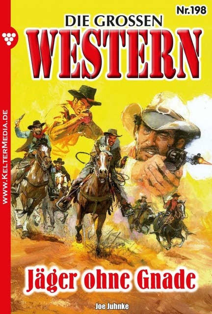 Die großen Western 198: Jäger ohne Gnade