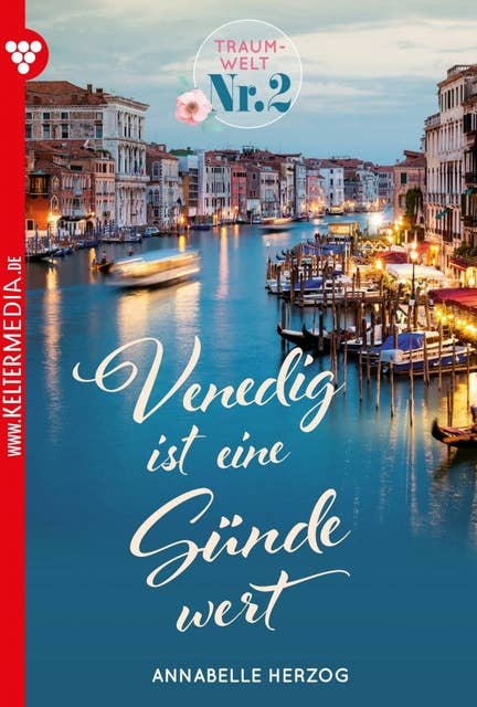 Venedig ist eine Sünde wert: Traumwelt 2 – Erotikroman