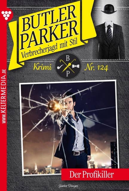 Der Profikiller: Butler Parker 124 – Kriminalroman