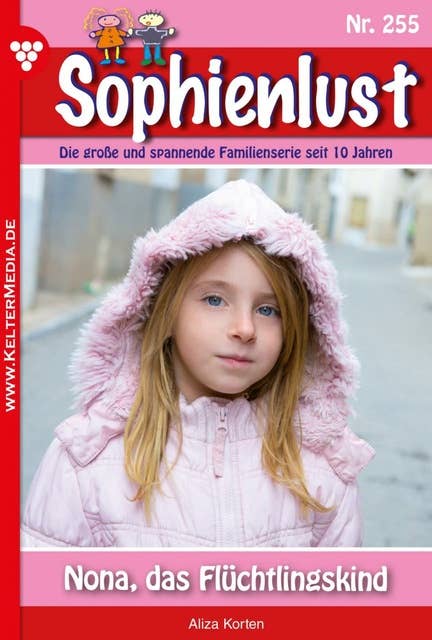 Nona, das Flüchtlingskind: Sophienlust 255 – Familienroman