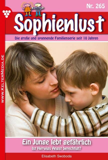 Ein Junge lebt gefährlich: Sophienlust 265 – Familienroman