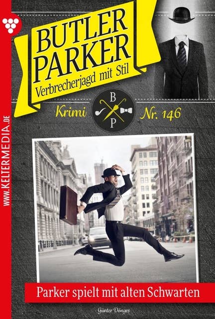 Parker spielt mit alten Schwarten: Butler Parker 146 – Kriminalroman