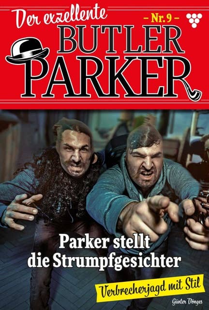 Parker stellt die Strumpfgesichter: Der exzellente Butler Parker 9 – Kriminalroman