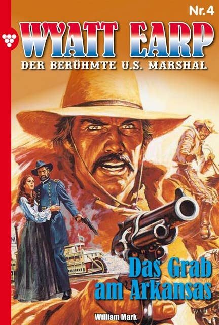 Wyatt Earp 4 – Western: Das Grab am Arkansas