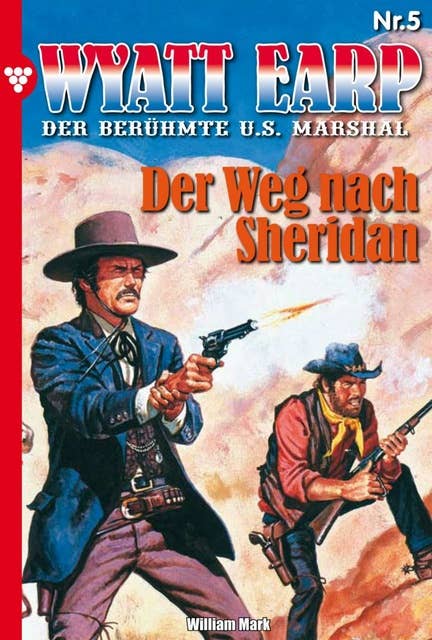 Wyatt Earp 5 – Western: Der Weg nach Sheridan