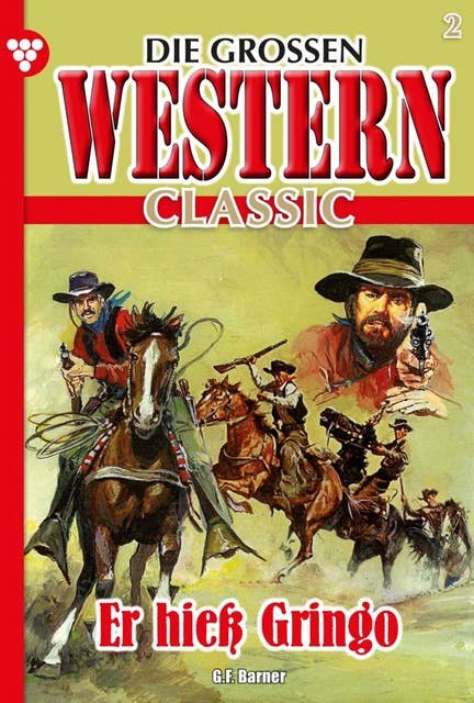 Er hieß Gringo: Die großen Western Classic 2 – Western