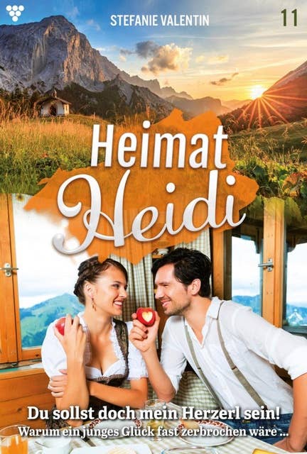 Du sollst doch mein Herzerl sein!: Heimat-Heidi 11 – Heimatroman
