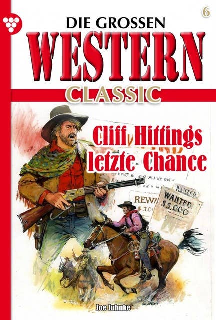 Cliff Hittings letzte Chance: Die großen Western Classic 6 – Western