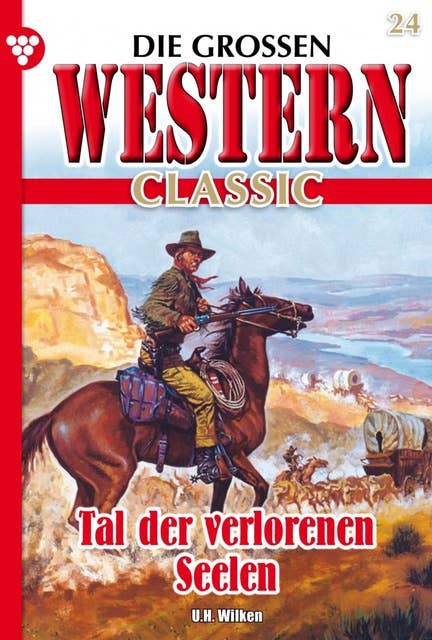Tal der verlorenen Seelen: Die großen Western Classic 24 – Western