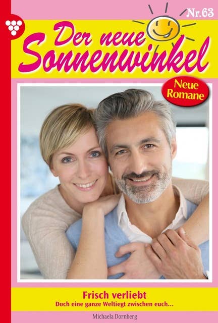 Frisch verliebt!: Der neue Sonnenwinkel 63 – Familienroman