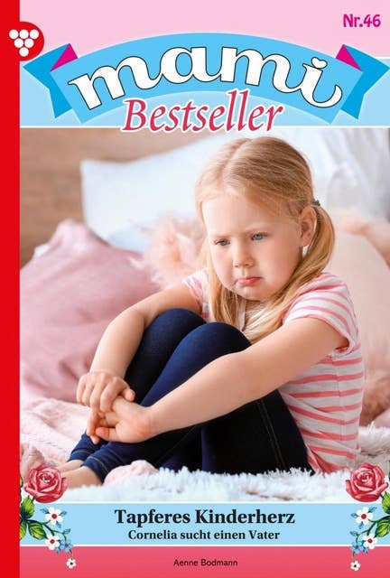 Tapferes Kinderherz: Mami Bestseller 46 – Familienroman