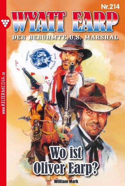 Wo ist Oliver Earp?: Wyatt Earp 214 – Western