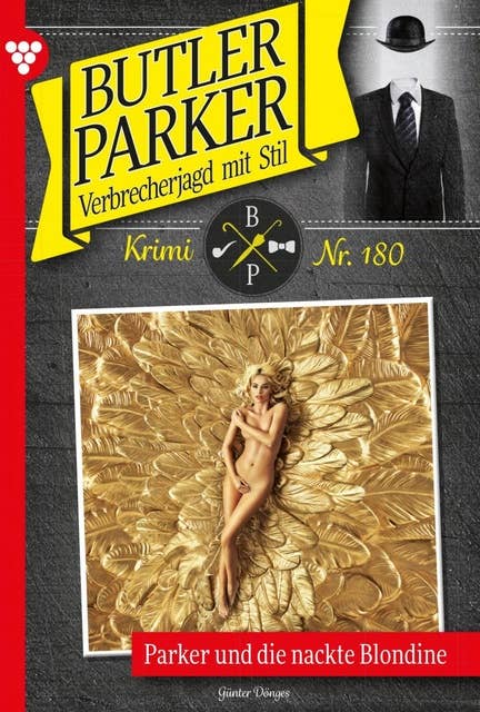 Parker und die nackte Blondine: Butler Parker 180 – Kriminalroman
