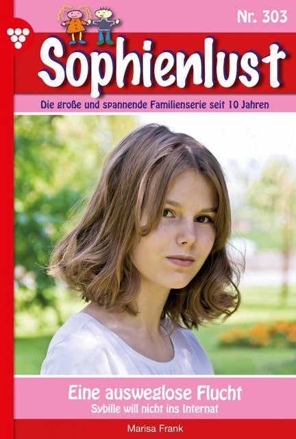 Eine auswegslose Flucht: Sophienlust 303 – Familienroman