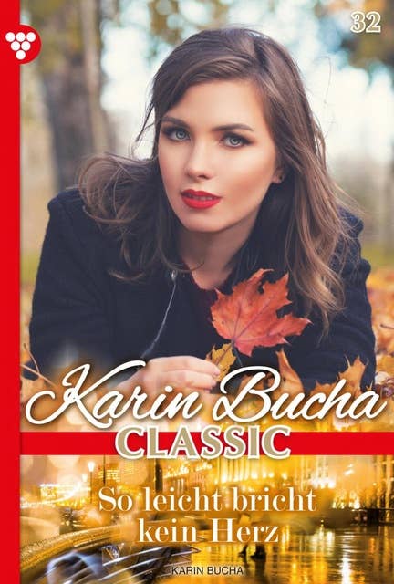 Spiel mit dem Glück: Karin Bucha Classic 32 – Liebesroman
