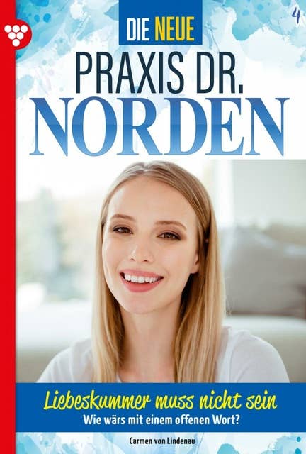 Liebeskummer muss nicht sein: Die neue Praxis Dr. Norden 4 – Arztserie