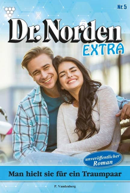 Man hielt sie für ein Traumpaar: Dr. Norden Extra 5 – Arztroman
