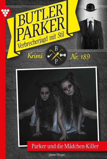 Parker und die Mädchen-Killer: Butler Parker 189 – Kriminalroman