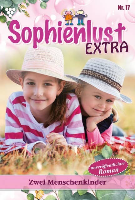 Zwei Menschenkinder: Sophienlust Extra 17 – Familienroman