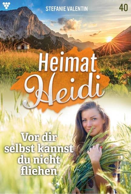 Vor dir selbst kannst du nicht fliehen: Heimat-Heidi 40 – Heimatroman