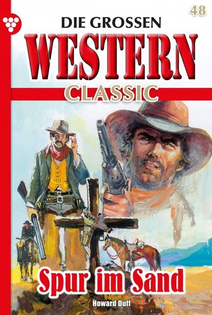 Spur im Sand: Die großen Western Classic 48 – Western