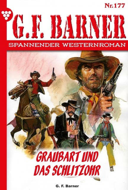 Graubart und das Schlitzohr: G.F. Barner 177 – Western