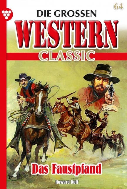 Das Faustpfand: Die großen Western Classic 64 – Western