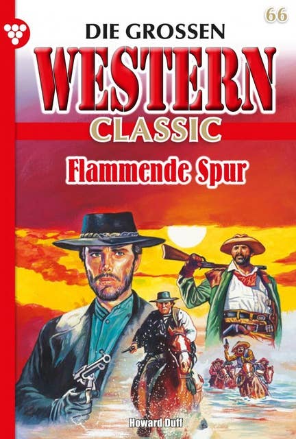 Flammende Spur: Die großen Western Classic 66 – Western