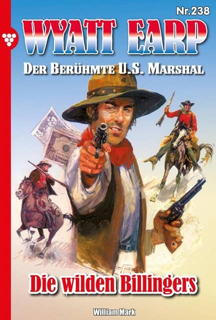 Die wilden Billingers: Wyatt Earp 238 – Western