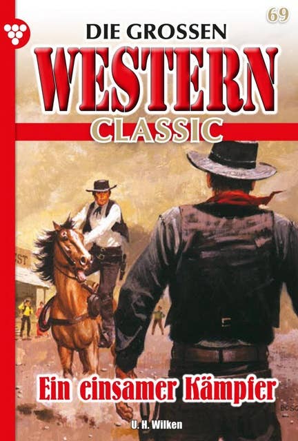 Ein einsamer Kämpfer: Die großen Western Classic 69 – Western