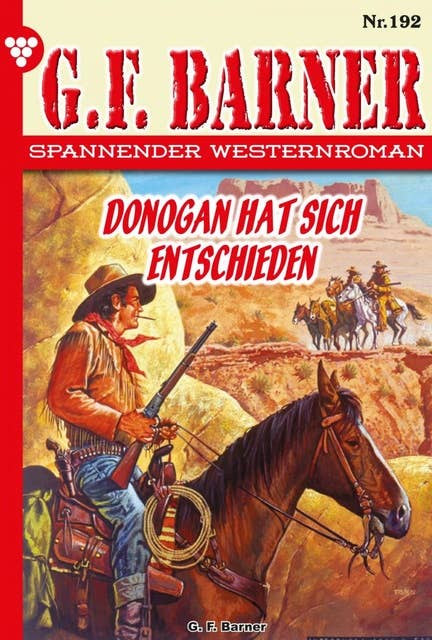 Donogan hat sich entschieden: G.F. Barner 192 – Western