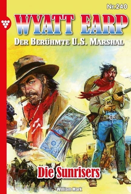Die Sunrisers: Wyatt Earp 240 – Western