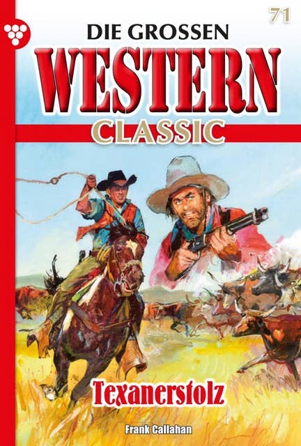 Texanerstolz: Die großen Western Classic 71 – Western