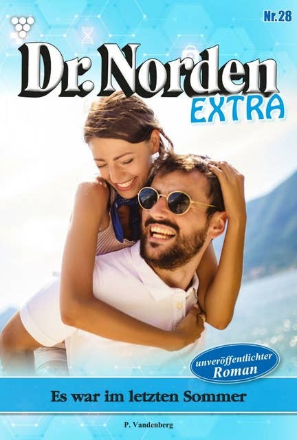 Es war im letzten Sommer: Dr. Norden Extra 28 – Arztroman