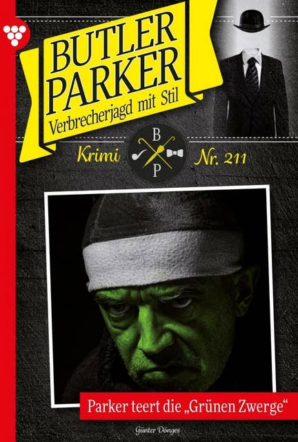 Parker und die grünen Zwerge: Butler Parker 211 – Kriminalroman