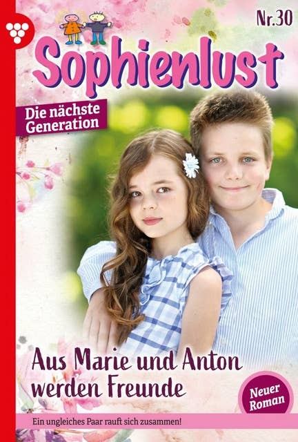 Aus Marie und Anton werden Freunde: Sophienlust - Die nächste Generation 30 – Familienroman