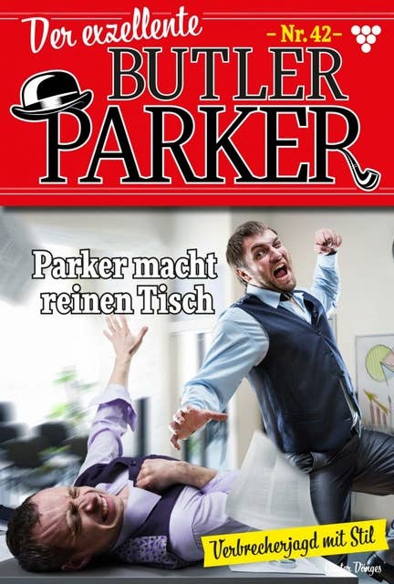 Parker macht reinen Tisch: Der exzellente Butler Parker 42 – Kriminalroman
